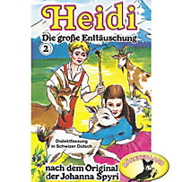 Heidi: Heidi, Folge 2: Die große Enttäuschung Heidi: Heidi, Folge 2: Die große Enttäuschung