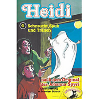Heidi: Heidi, Folge 4: Sehnsucht, Spuk und Tränen Heidi: Heidi, Folge 4: Sehnsucht, Spuk und Tränen