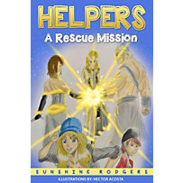 Helpers: A Rescue Mission Helpers: A Rescue Mission