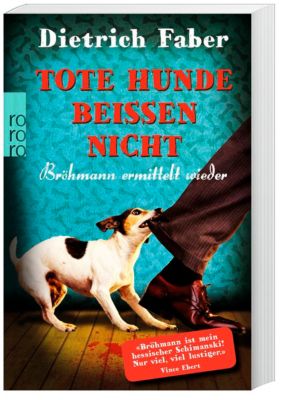 Henning Bröhmann Band 3 Tote Hunde beißen nicht Buch versandkostenfrei