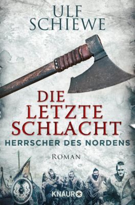 Herrscher des Nordens - Die letzte Schlacht - Ulf Schiewe | 