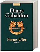 Diana Gabaldon - Ferne Ufer Diana Gabaldon - Ferne Ufer