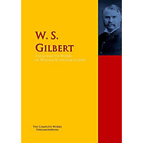 Highlights of World Literature: The Collected Works of W. S. Gilbert Highlights of World Literature: The Collected Works of W. S. Gilbert