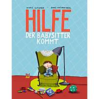 Hilfe, der Babysitter kommt! Hilfe, der Babysitter kommt!