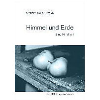Himmel und Erde Himmel und Erde