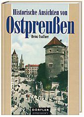 Historische Ansichten Von Ostpreußen Buch Portofrei - Weltbild.de