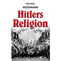 Hitlers Religion Hitlers Religion