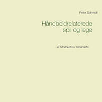 Håndboldrelaterede spil og lege Håndboldrelaterede spil og lege
