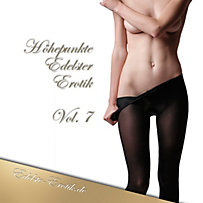 Höhepunkte Edelster Erotik: Höhepunkte Edelster Erotik - Vol. 7 | Nylon Fetisch Audio Sex Stories Höhepunkte Edelster Erotik: Höhepunkte Edelster Erotik - Vol. 7 | Nylon Fetisch Audio Sex Stories