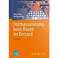 Holzbausanierung beim Bauen im Bestand Holzbausanierung beim Bauen im Bestand