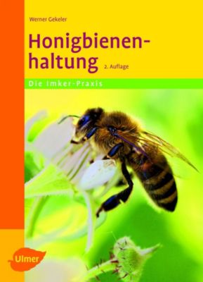 Honigbienenhaltung - Werner Gekeler | 