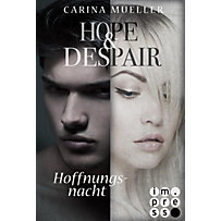 Hope & Despair: 2 Hope & Despair 2: Hoffnungsnacht Hope & Despair: 2 Hope & Despair 2: Hoffnungsnacht