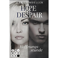 Hope & Despair: 3 Hope & Despair 3: Hoffnungsstunde Hope & Despair: 3 Hope & Despair 3: Hoffnungsstunde