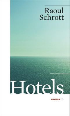 Hotels - Raoul Schrott | 