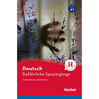 Hueber Lektüren A1: Gefährliche Spaziergänge Hueber Lektüren A1: Gefährliche Spaziergänge