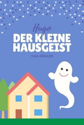 Hugo Der Kleine Hausgeist Ebook Jetzt Bei Weltbild De