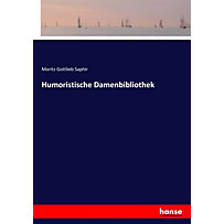Humoristische Damenbibliothek Humoristische Damenbibliothek