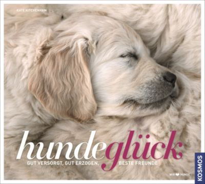 Hundeglück Buch Von Kate Kitchenham Bei Weltbildde Bestellen