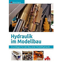 Hydraulik im Modellbau Hydraulik im Modellbau