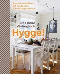 Hygge! Das neue Wohnglück - Marion Hellweg | 
