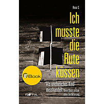 Ich musste die Rute küssen Ich musste die Rute küssen