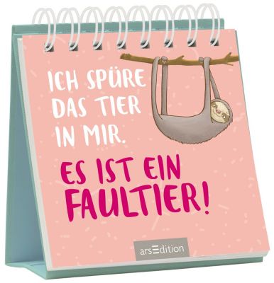 Ich spüre das Tier in mir. Es ist ein Faultier! Buch Weltbild.ch