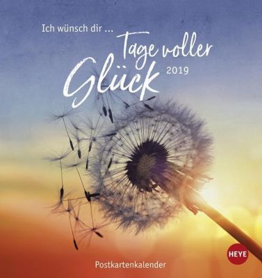 Ich wünsch' dir Tage voller Glück Postkartenkalender 2019