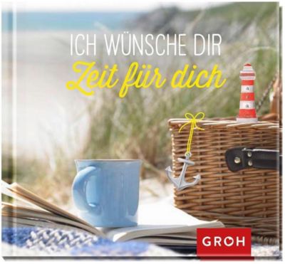 Ich wünsche dir Zeit für dich Buch bei Weltbild.de bestellen