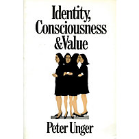 Identity, Consciousness and Value Identity, Consciousness and Value