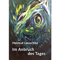 Im Anbruch des Tages Im Anbruch des Tages