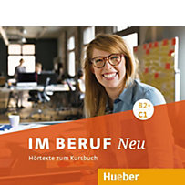 Im Beruf NEU B2+/C1 - Hörtexte zum Kursbuch, 3 Audio-CDs Im Beruf NEU B2+/C1 - Hörtexte zum Kursbuch, 3 Audio-CDs
