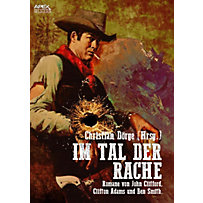 IM TAL DER RACHE IM TAL DER RACHE
