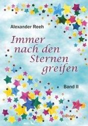 Immer nach den Sternen greifen - Alexander Reeh | 