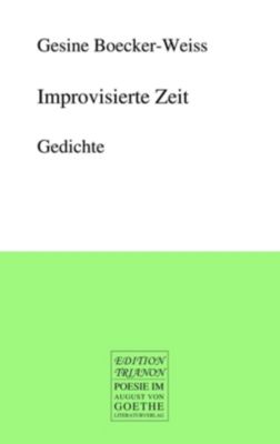 Improvisierte Zeit - Gesine Boecker-Weiss | 