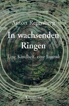 In wachsenden Ringen - Anton Regenberg | 