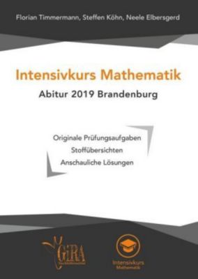 Intensivkurs Mathematik - Abitur 2019 Brandenburg
