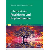 Intensivkurs Psychiatrie und Psychotherapie Intensivkurs Psychiatrie und Psychotherapie