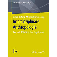 Interdisziplinäre Anthropologie: Interdisziplinäre Anthropologie Interdisziplinäre Anthropologie: Interdisziplinäre Anthropologie