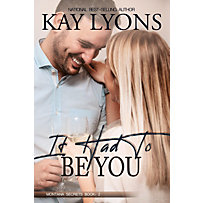 It Had To Be You (Montana Secrets, #2) It Had To Be You (Montana Secrets, #2)