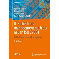 IT-Sicherheitsmanagement nach der neuen ISO 27001 IT-Sicherheitsmanagement nach der neuen ISO 27001