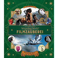 J. K. Rowlings magische Welt: Wizarding World(TM): Filmzauberei J. K. Rowlings magische Welt: Wizarding World(TM): Filmzauberei