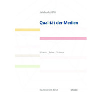 Jahrbuch 2018 Qualität der Medien Jahrbuch 2018 Qualität der Medien