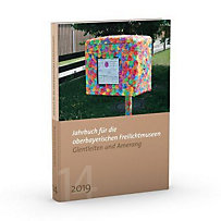 Jahrbuch für die oberbayerischen Freilichtmuseen Glentleiten und Amerang Jahrbuch für die oberbayerischen Freilichtmuseen Glentleiten und Amerang