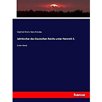 Jahrbücher des Deutschen Reichs unter Heinrich II. Jahrbücher des Deutschen Reichs unter Heinrich II.
