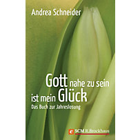 Jahreslosung: Gott nahe zu sein ist mein Glück Jahreslosung: Gott nahe zu sein ist mein Glück