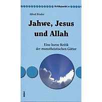 Jahwe, Jesus und Allah Jahwe, Jesus und Allah