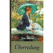 Jane Austen: Überredung Jane Austen: Überredung