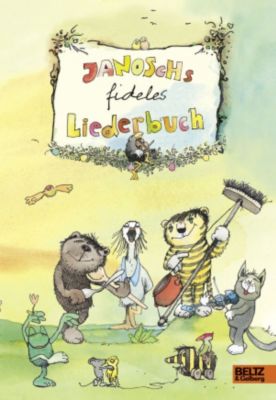 Janoschs Fideles Liederbuch Buch Von Janosch Versandkostenfrei