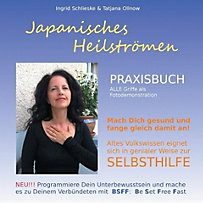 Japanisches Heilströmen: Praxisbuch Japanisches Heilströmen: Praxisbuch