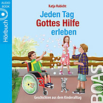 Jeden-Tag-Gott-erleben-Reihe: Jeden Tag Gottes Hilfe erleben Jeden-Tag-Gott-erleben-Reihe: Jeden Tag Gottes Hilfe erleben
